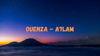 OUENZA - A7LAM ( Official Music Video ) #goodvibe