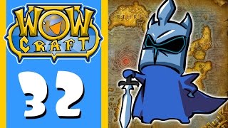 WowCraft Ep 32 The Fall of the Lich King WowCraft Ep 32 The Fall of the Lich King