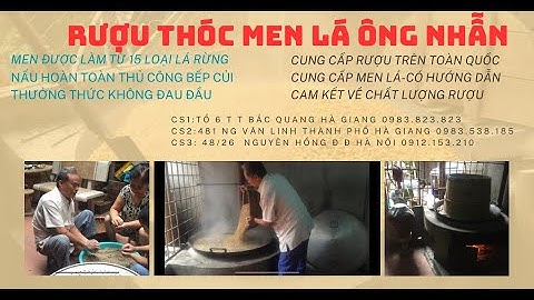 Quy trình nấu rượu thóc men lá như thế nào- Cung cấp rượu thóc men lá-rượu men lá
