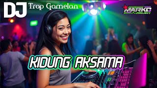 Dj Gamelan Paling Gak Enak  Kidung Aksamamarko Project