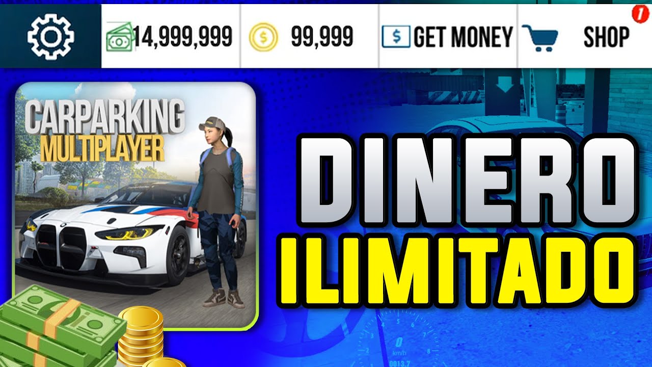 CAR PARKING MULTIPLAYER DINERO ILIMITADO - Cómo tener Dinero ilimitado