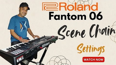ROLAND FANTOM 06 SCENE CHAIN SETTING BY RAJA SINHA @rolandglobal #fantom #fantom06 #roland#trend