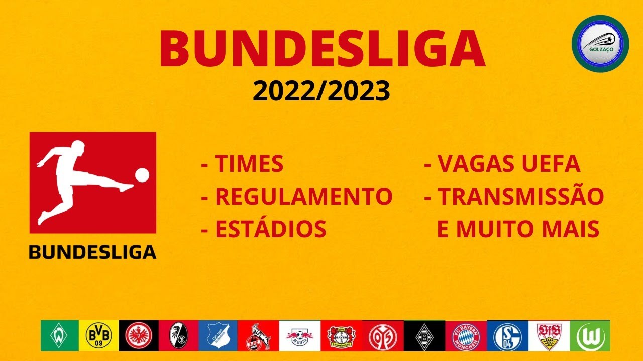 Bundesliga 22/23: Times, Regulamento, Estádio, Transmissão, Vagas UEFA e  mais 