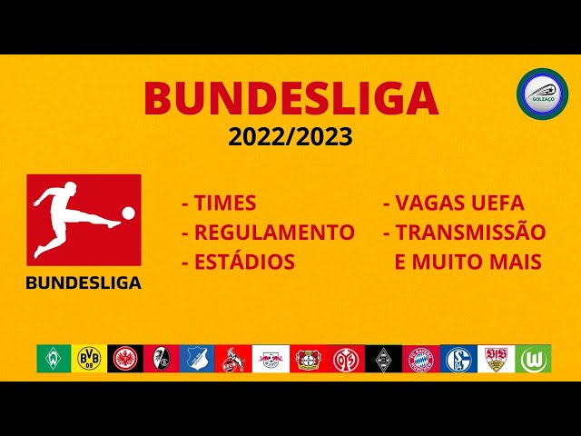 Bundesliga 22/23: Times, Regulamento, Estádio, Transmissão, Vagas UEFA e  mais 