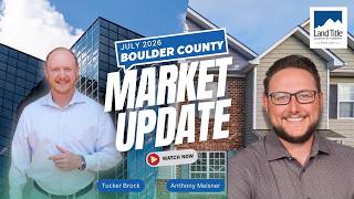 Boulder County Market Update for July 2026