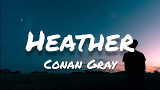 Conan Gray - Heather (Lyrics)