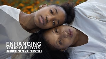 Enhancing Your Subjects’ Eyes in a Portrait