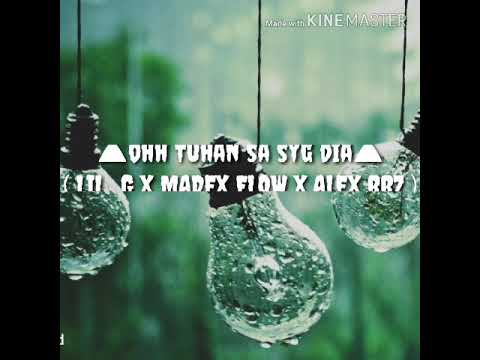Ohh Tuhan sa syg dia ( LIL_G X MADEX FLOW X ALEX BBZ )