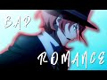 Bad Romance Chuuya