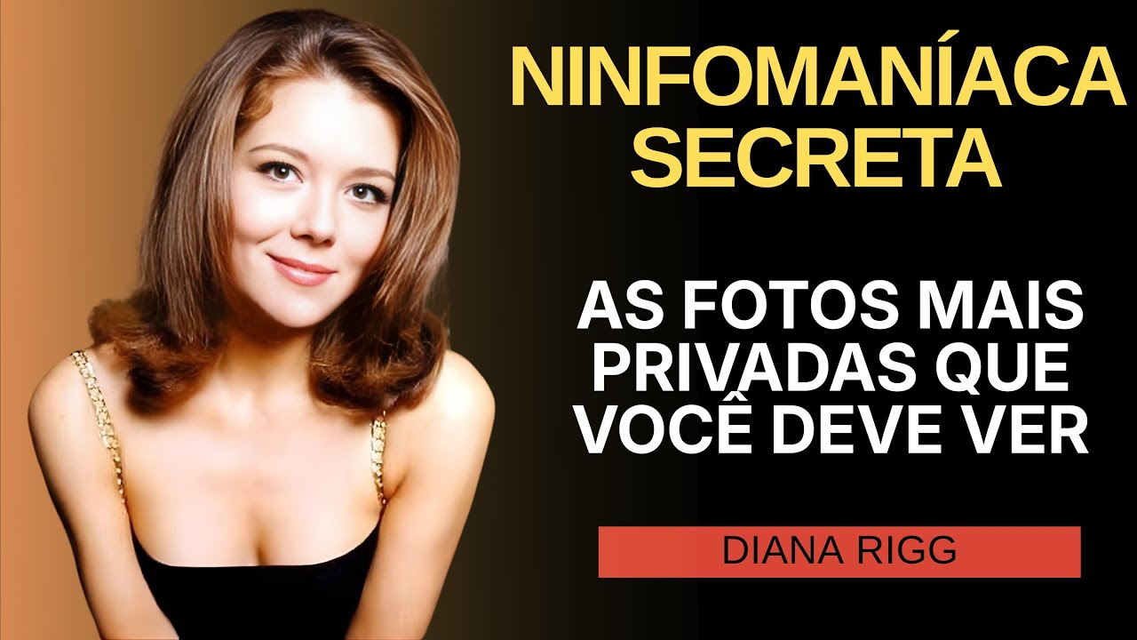 Diana Rigg As Fotos Mais Privadas Que Você Deve Ver & História Não Contada