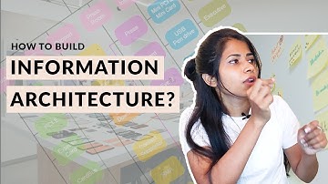 How To Build Information Architecture (UX Case Study - Part 10)