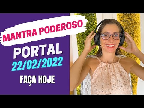 Portal 22/02/2022: MANTRA Poderoso pra você fazer HOJE | Amanda Dreher