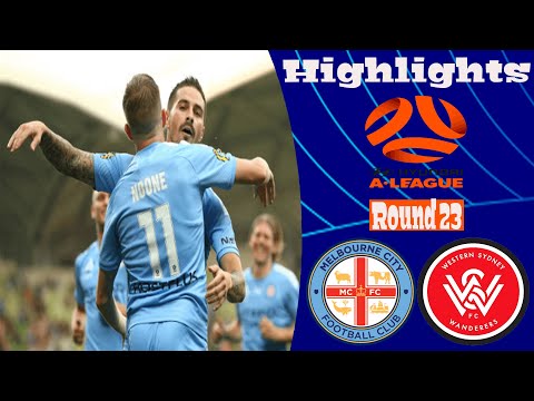 Melbourne City Western Sydney Wanderers Goals And Highlights