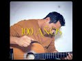 100 AÑOS (Carlos rivera y Maluma) cover Juan