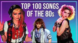 🎸TOP 100 SONGS OF THE 80s | The Best Hits of the 1980s