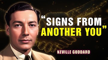 Signs That A Parallel Version Of You Is Trying To Send You A Message - Neville Goddard