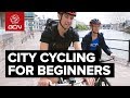 Basics Of City Cycling | Safety and Confidence