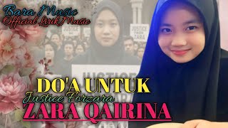VIRAL !! LAGU TERPOPULER - DO'A UNTUK ZARA QAIRINA ll Justice forzara