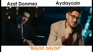 Azat Donmezow duet Aydayozin - Bilyan bilyan 2023  Resimi