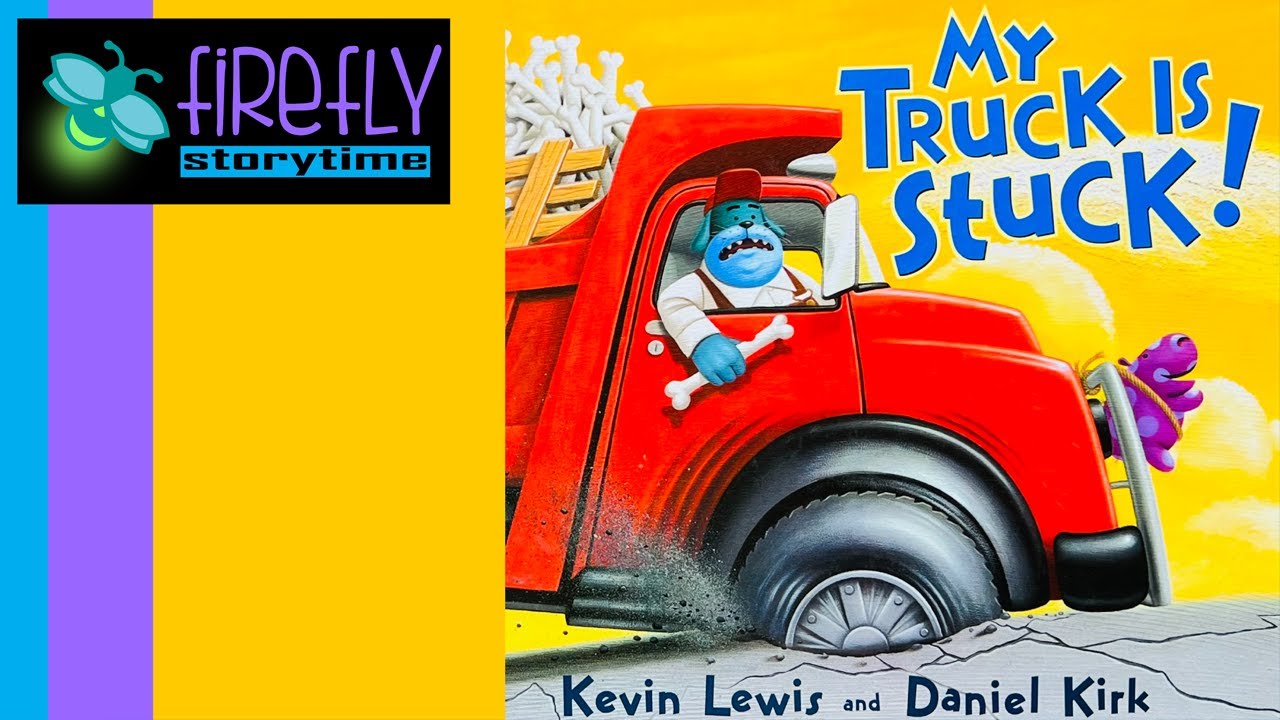 kids-book-read-along-my-truck-is-stuck-firefly-storytime-youtube