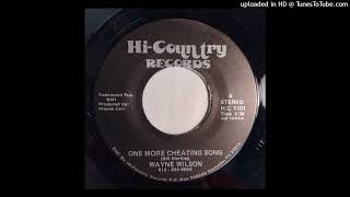 Wayne Wilson - One More Cheating Song / If I Had Another Chance With You [Hi-Country, 1979]