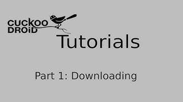 Cuckoo-Droid Tutorials Part-01: Downloading