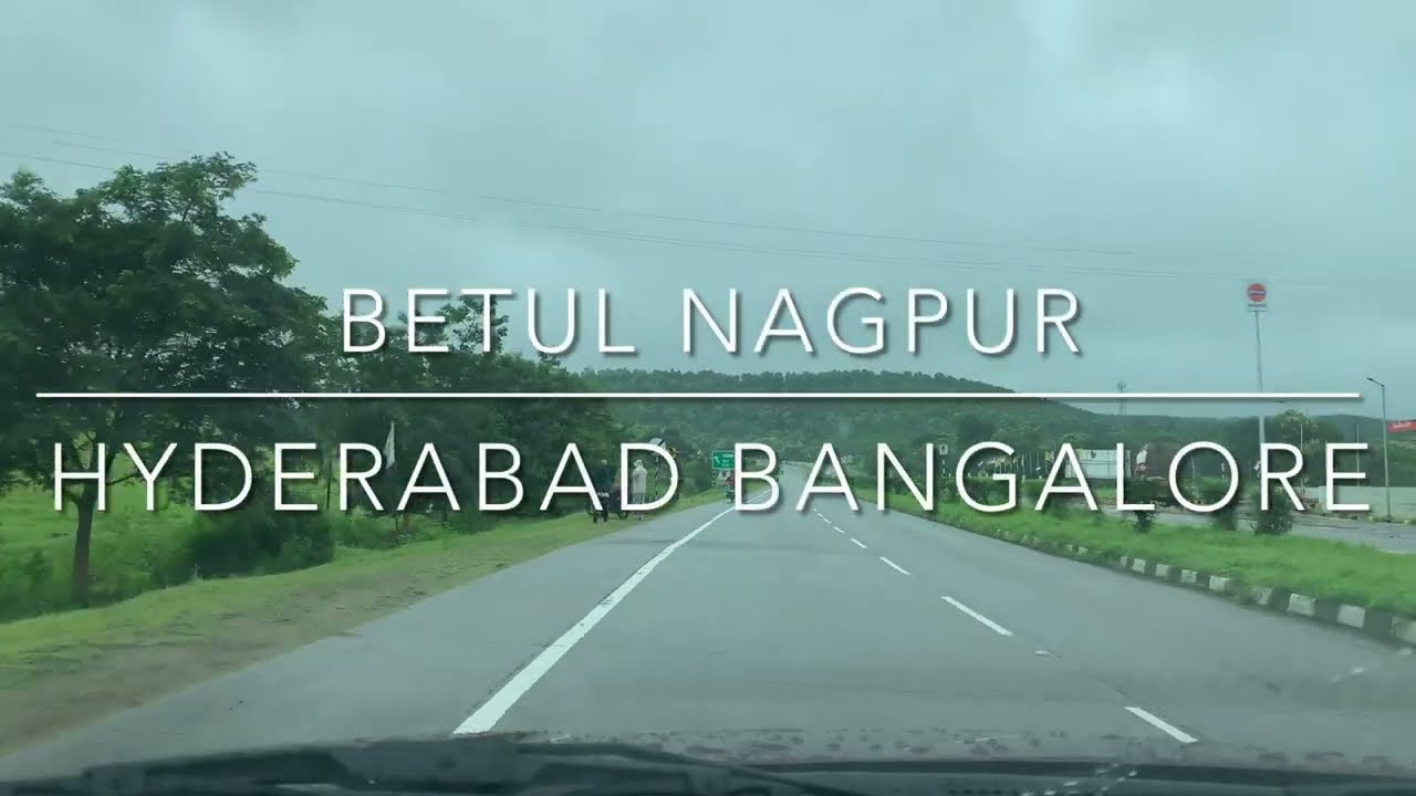 Betul-Nagpur-Hyderabad-Bangalore Monsoon Drive Non Stop