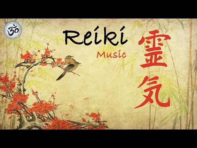 Reiki Music, Energy Healing, Nature Sounds, Zen Meditation, Reiki Healing, Healing Music class=