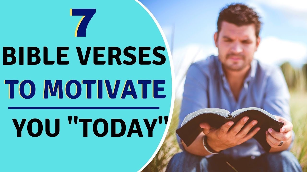 7 BIBLE VERSES for MOTIVATION and Encouragement – TOP INSPIRING Bible ...