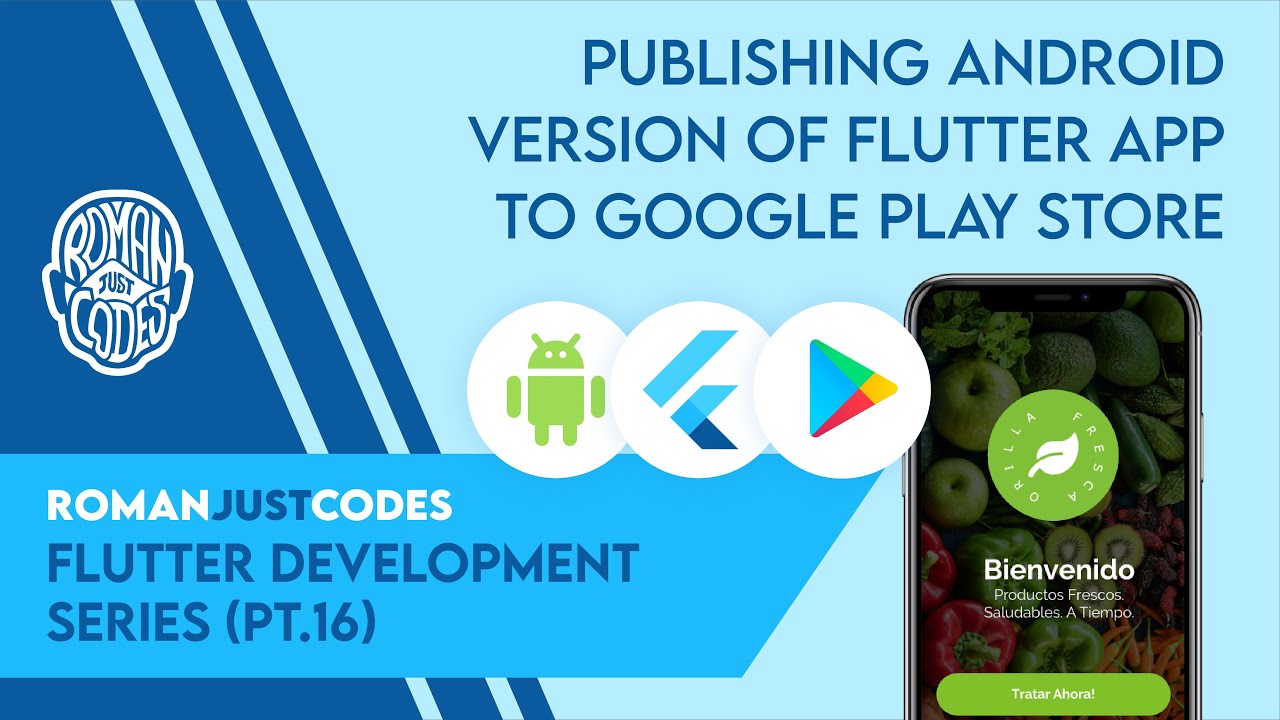 Publishing the Android Version of the Flutter App to the Play Store ...