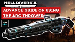 Master the Basics of ARC THROWER in HELLDIVERS 2