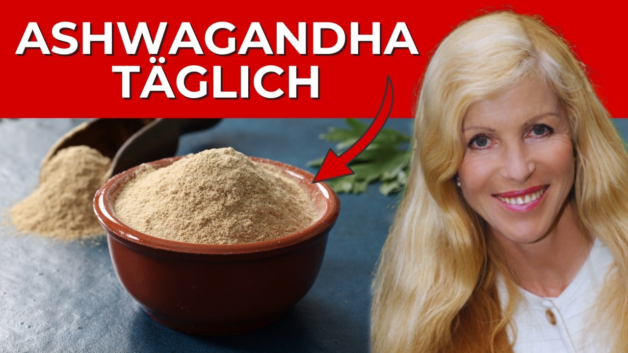 DAS passiert, wenn Du täglich Ashwagandha nimmst - faszinierend!
