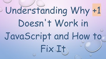 Understanding Why +1 Doesn