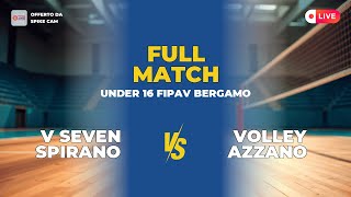 v Seven spirano vs volley azzano | under 16 fipav Bergamo