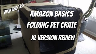 Amazon Folding Pet Crate Review