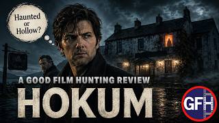 Hokum (2026) - Haunted or Hollow? - Good Film Hunting Review