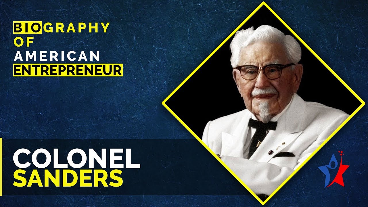 Colonel Sanders Short Biography YouTube