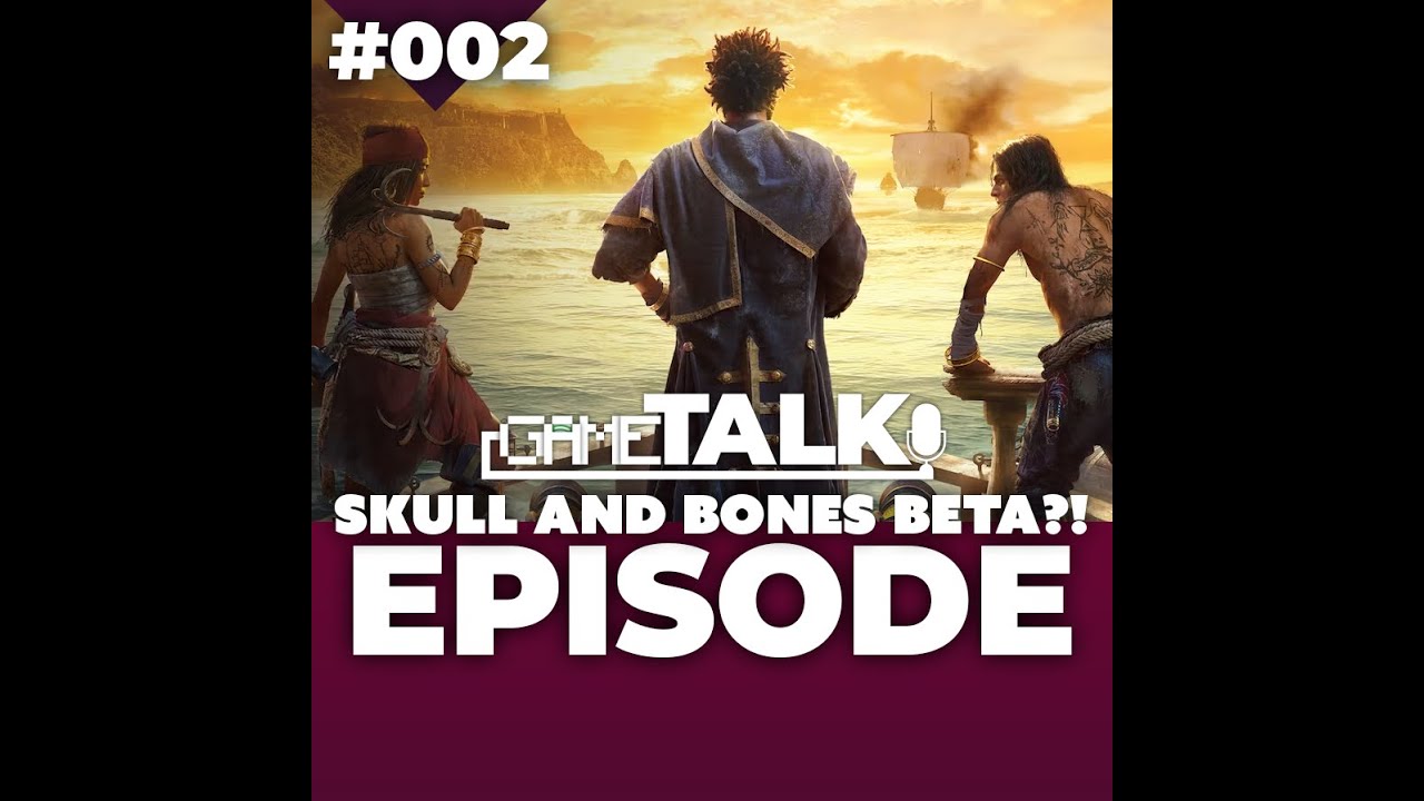 #002: Skull and Bones Beta Impressie