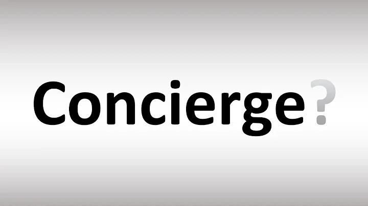 How to Pronounce Concierge