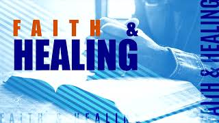 Faith & Healing | EOC Church