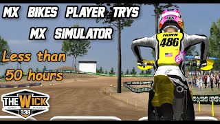 Mx Bikes Player Tries Mx Simulator (less than 50 hours)