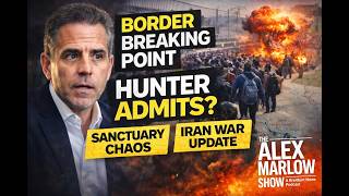 Hunter Biden Admits Border Crisis? Sanctuary Cities, ICE Fight &amp; Trump’s Iran War Strategy