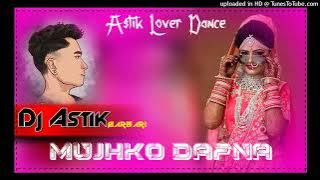 Mujhko Dafna Purulia Varsion Astik Lover Dance Mix Dj Astik Sarbari