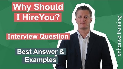 Why Should I Hire You? Best Interview Question Answer
