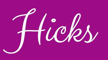 Learn how to Write the Name Hicks Signature Style in Cursive Writing