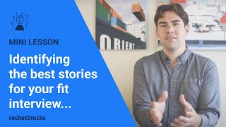 How to find the right stories for the fit portion of consulting interviews
