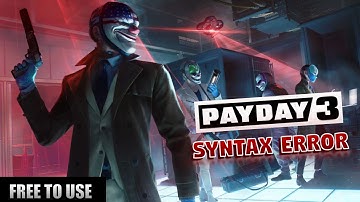 Payday 3 Syntax Error Heist - Free To Use Gameplay