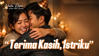 Selamat Ulang Tahun Istriku – Lagu Spesial yang Bikin Istri Menangis Haru || Nada Rasa