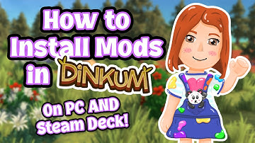 How to Install Mods in Dinkum on PC AND Steam Deck!
