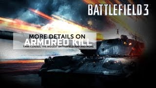 Battlefield 3: Armored Kill - More details on tank classes, the biggest bf map and more